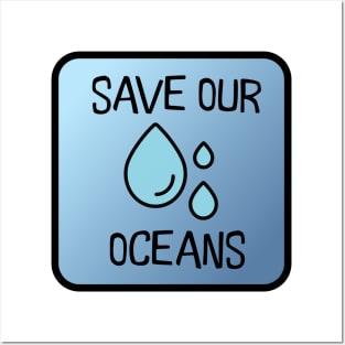 Save Our Oceans Posters and Art